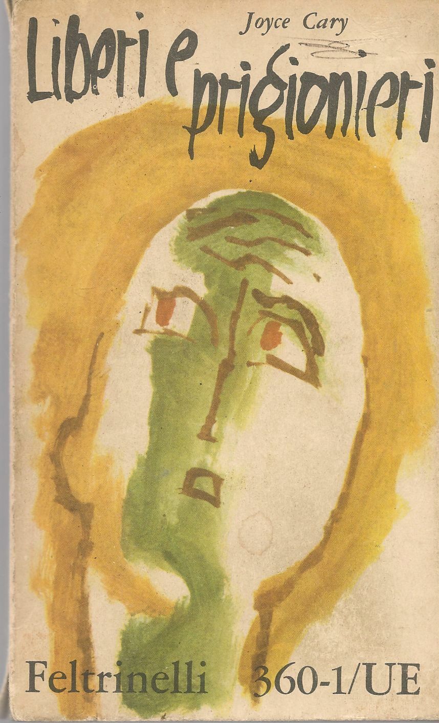 LIBERI E PRIGIONIERI - JOYCE CARY