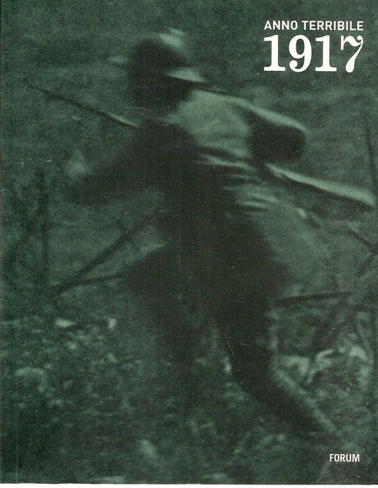 1917 ANNO TERRIBILE