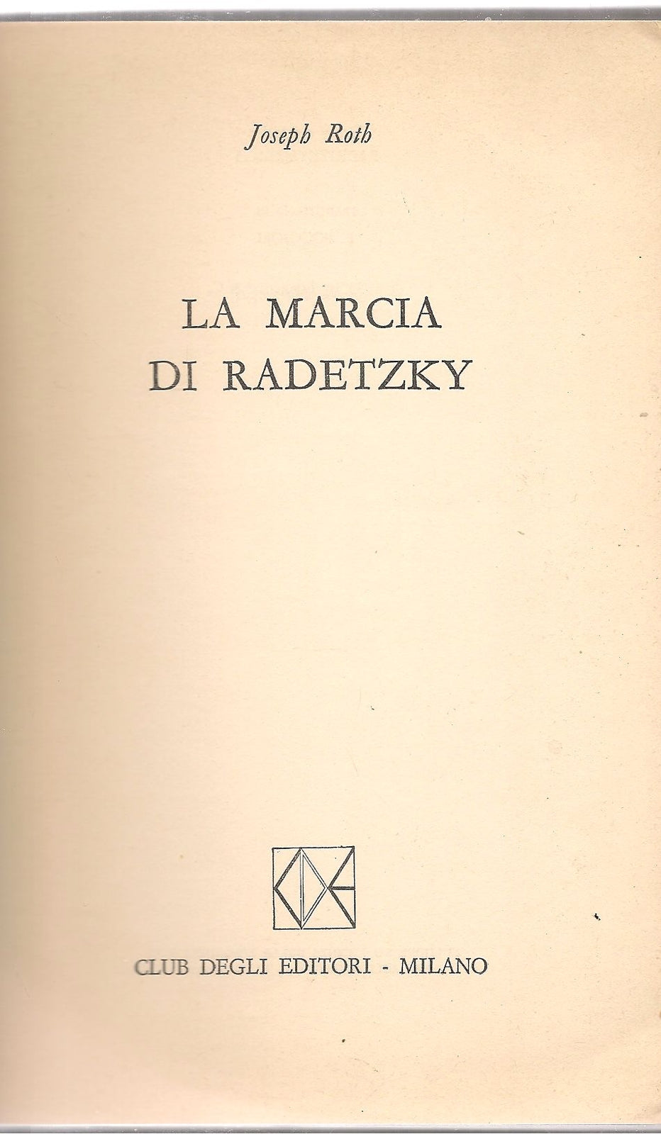 LA MARCIA DI RADETZKY - JOSEPH ROTH - CDE 1974 - OUTLET DEL LIBRO