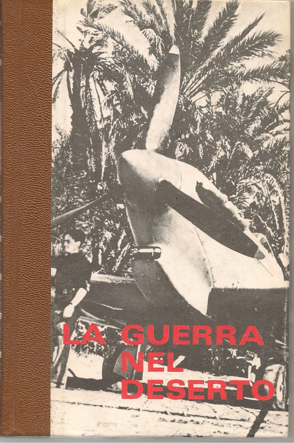 LA GUERRA NEL DESERTO - E. KRIEG VOL. 2 LA BATTAGLIA DI EL-ALAMEIN