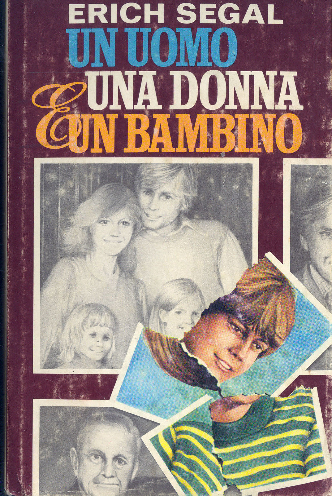 UN UOMO, UNA DONNA E UN BAMBINO - ERICH SEGAL
