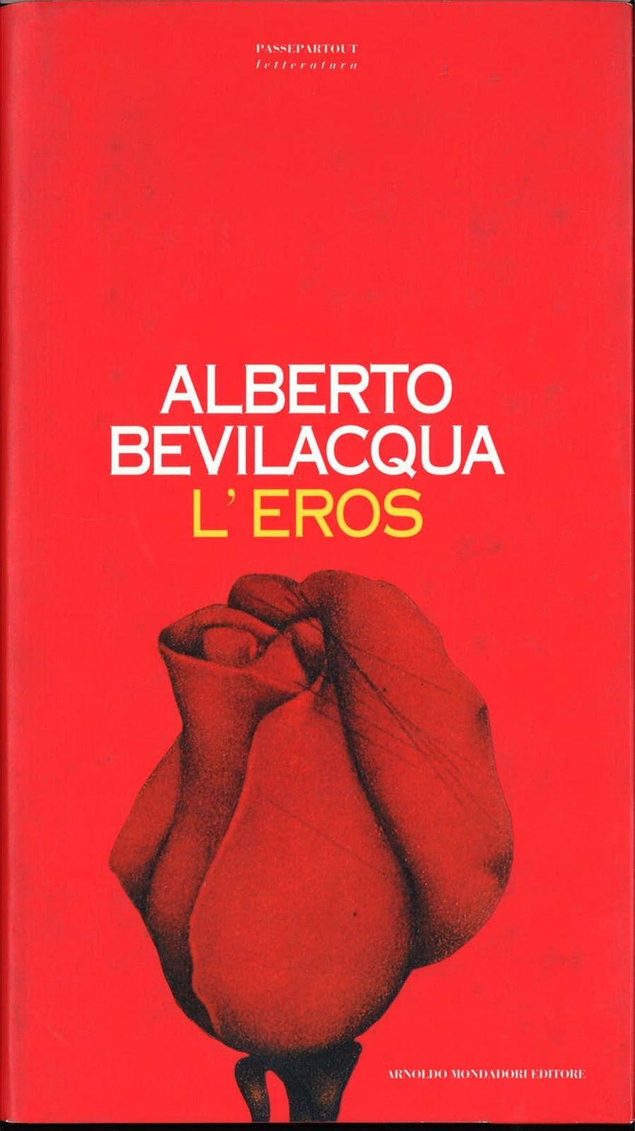 L'EROS - ALBERTO BEVILACQUA   ED. MONDADORI 1994
