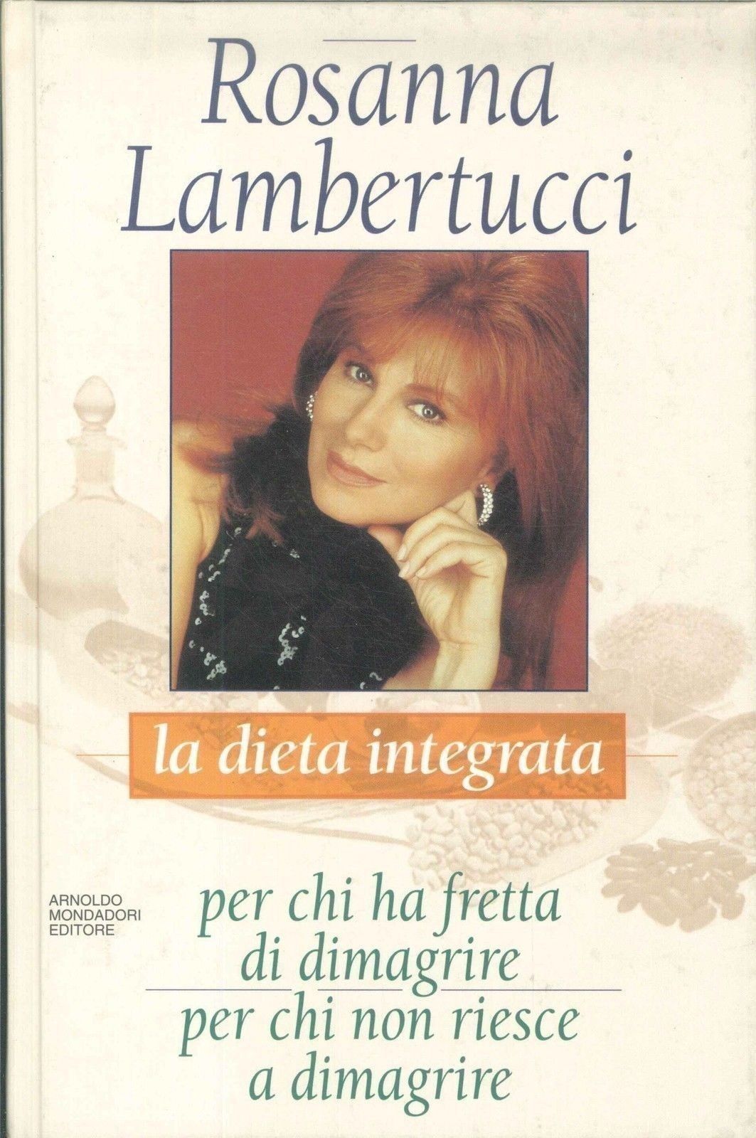 LA DIETA INTEGRATA - ROSANNA LAMBERTUCCI