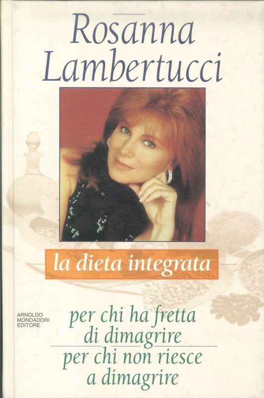 LA DIETA INTEGRATA - ROSANNA LAMBERTUCCI