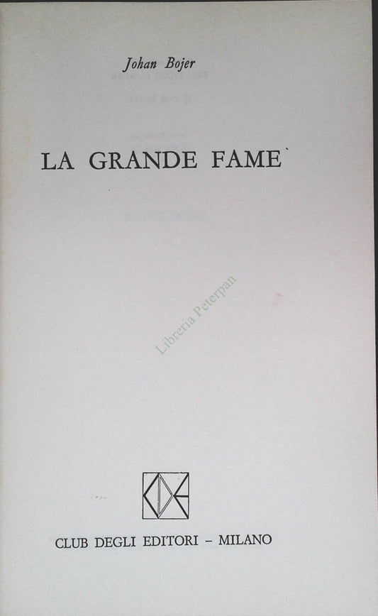 LA GRANDE FAME - JOHAN BOJER - CDE 1970 - OUTLET DEL LIBRO