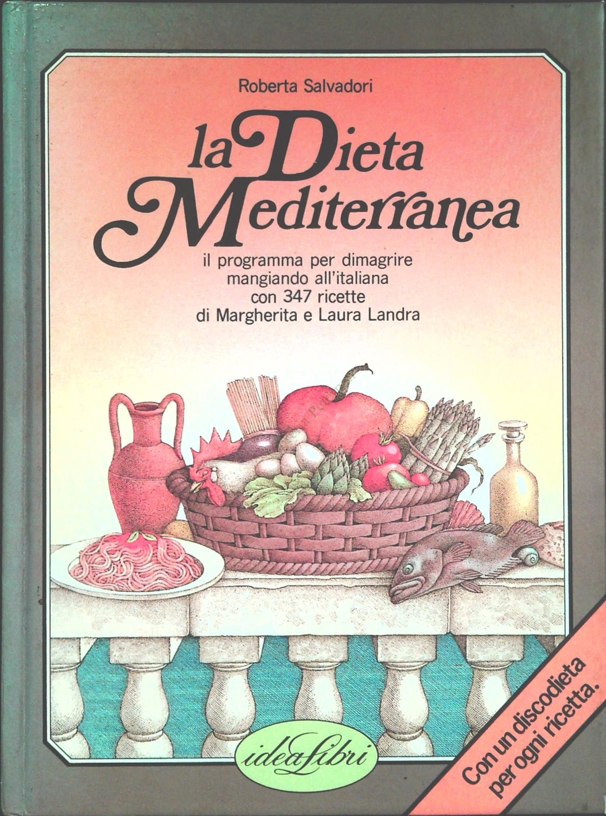 LA DIETA MEDEITERRANEA - ROBERTA SALVADORI