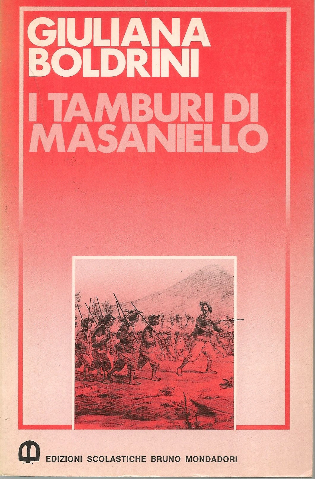 I TAMBURI DI MASANIELLO - GIULIAN BOLDRINI