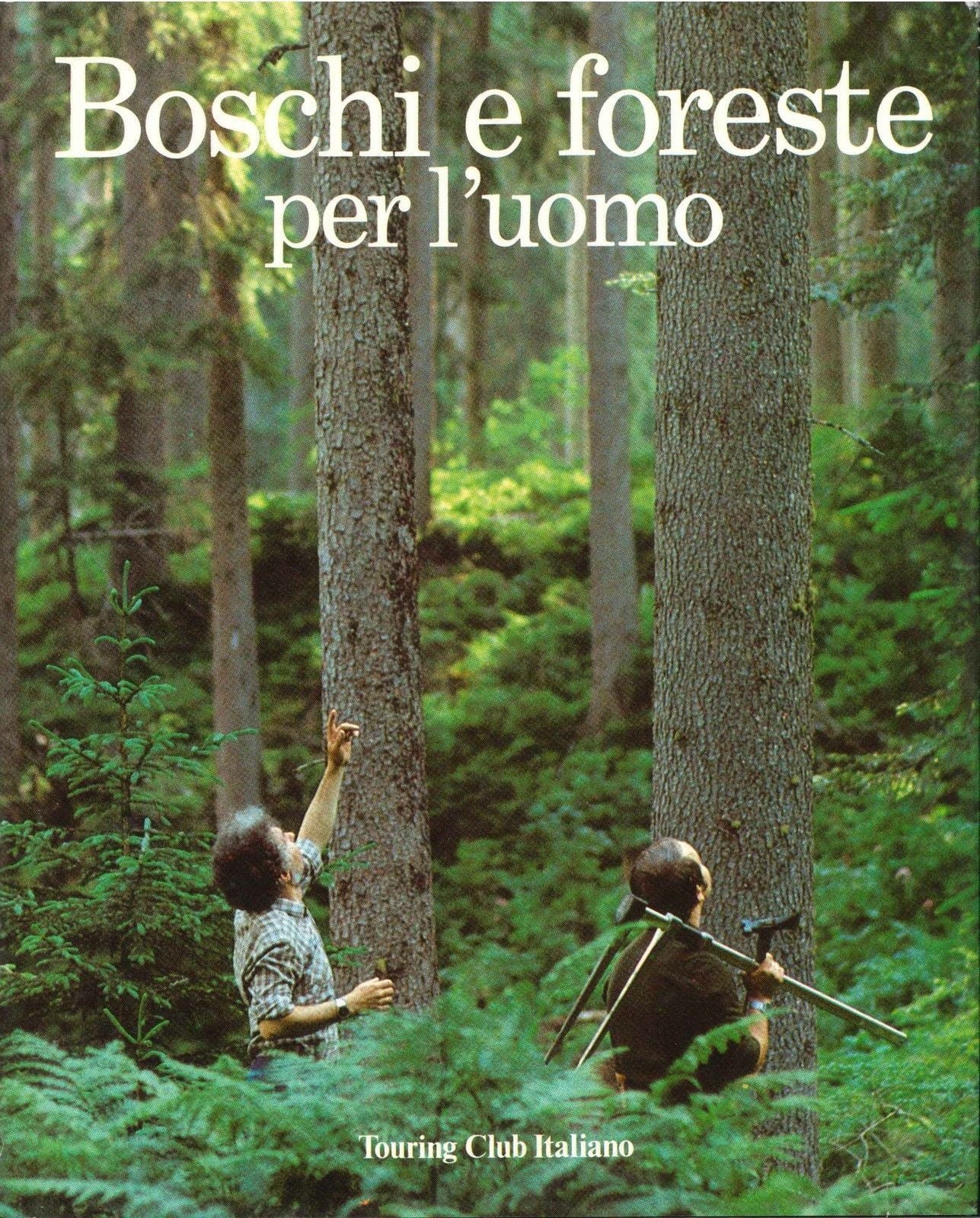 BOSCHI E FORESTE PER L'OUMO - AA.VV.