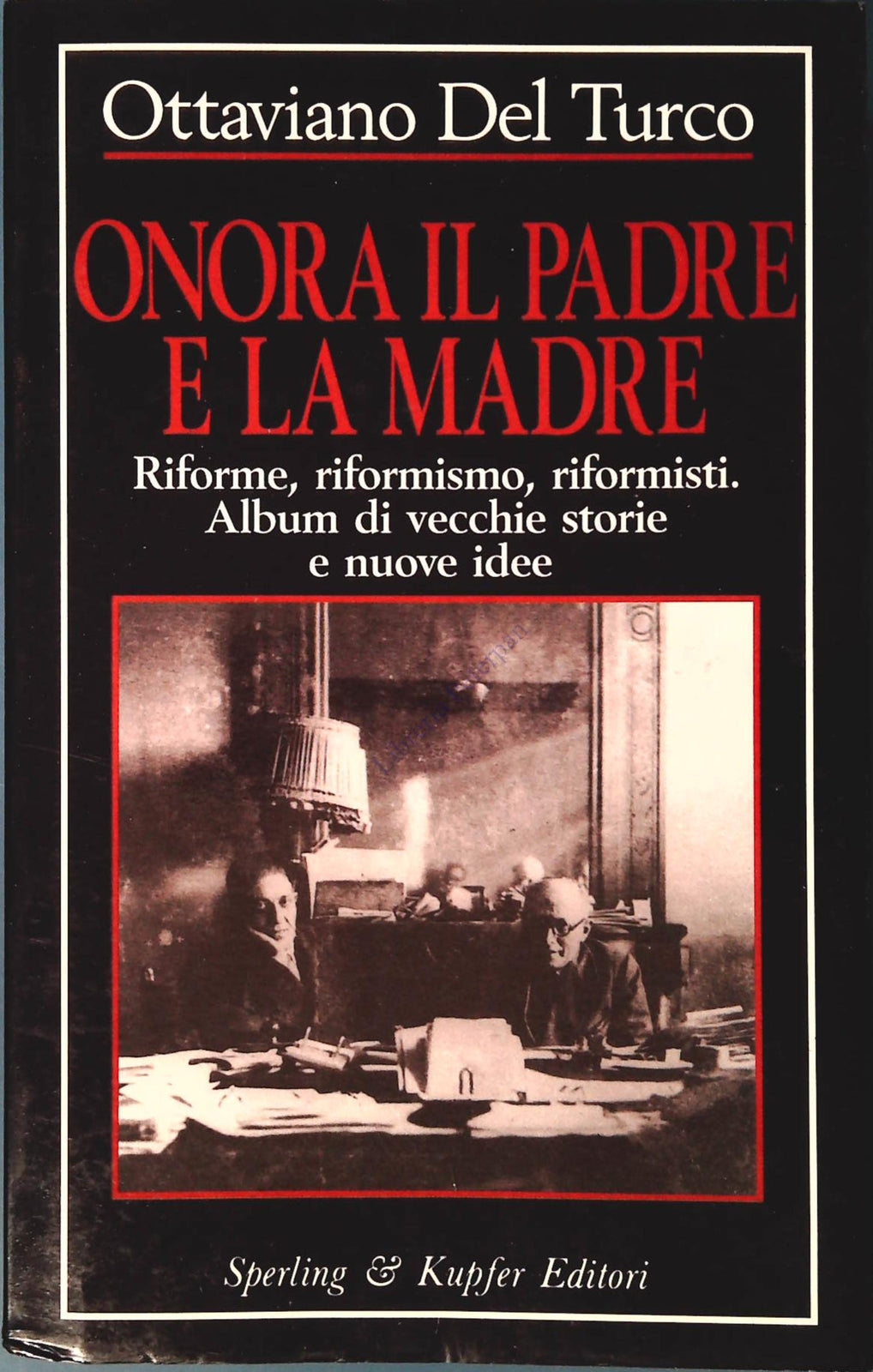 ONORA IL PADRE E LA MADRE - OTTAVIANO DEL TURCO - SPERLING 1991
