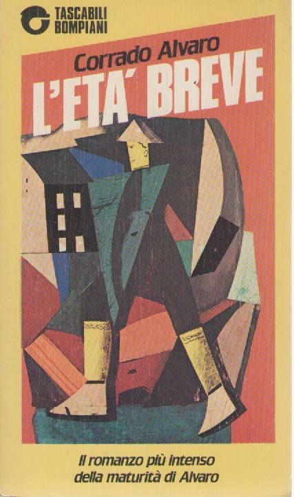 L'ETA' BREVE - CORRADO ALVARO