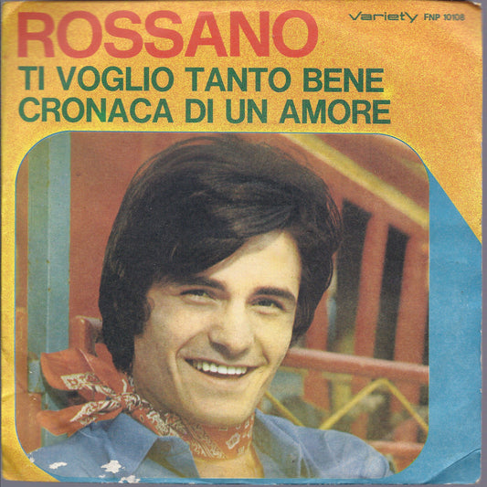 TI VOGLIO TANTO BENE - CRONACA DI UN AMORE # ROSSANO
