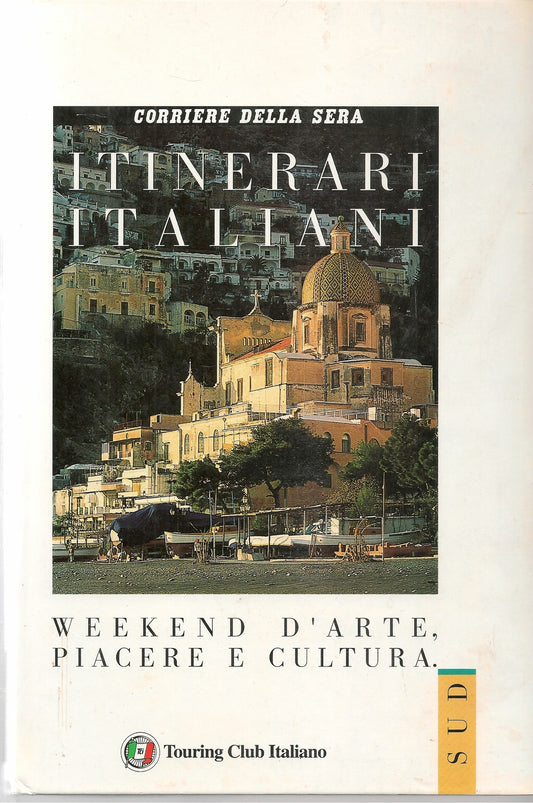 ITINERARI ITALIANI - CORRIERE DELLA SERA - SUD