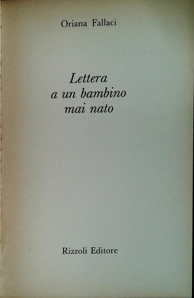 LETTERA A UN BAMBINO MAI NATO - ORIANA FALLACI - RIZZOLI 1975 - OUTLET DEL LIBRO