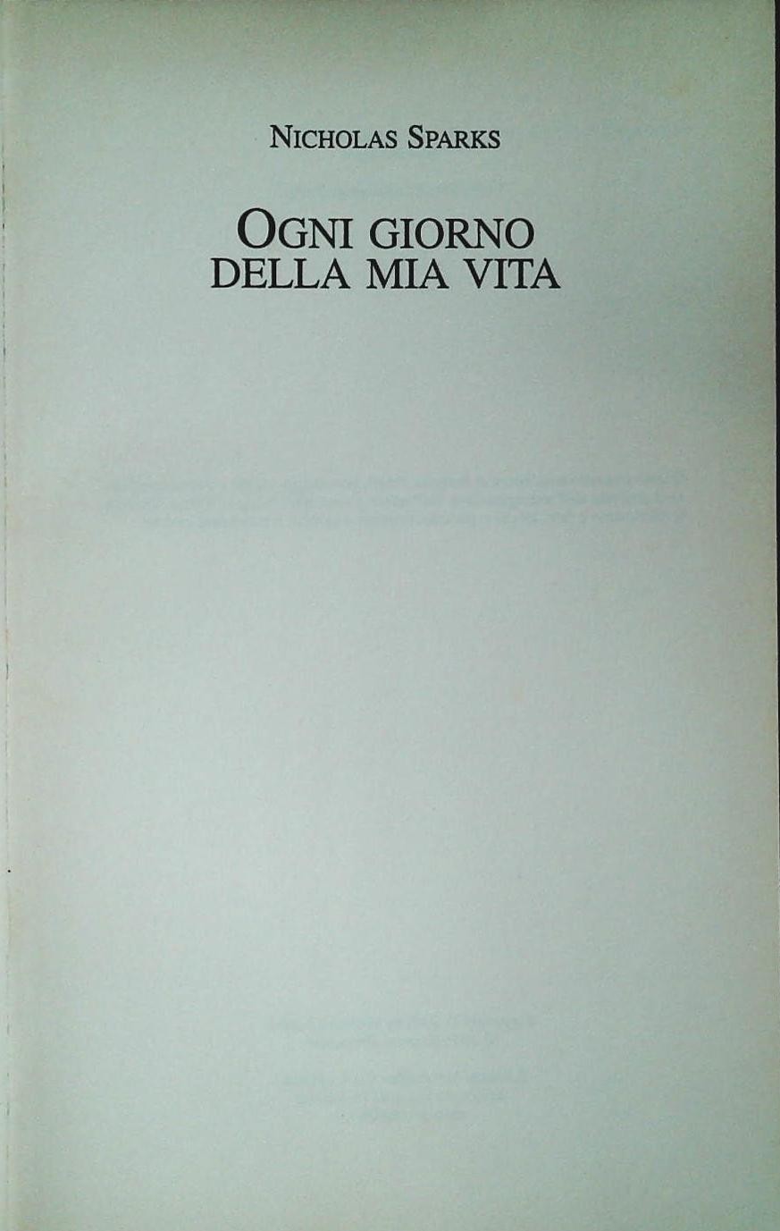 OGNI GIORNO DELLA MIA VITA - NICHOLAS SPARK - MONDOLIBRI 2006 - OUTLET DEL LIBRO