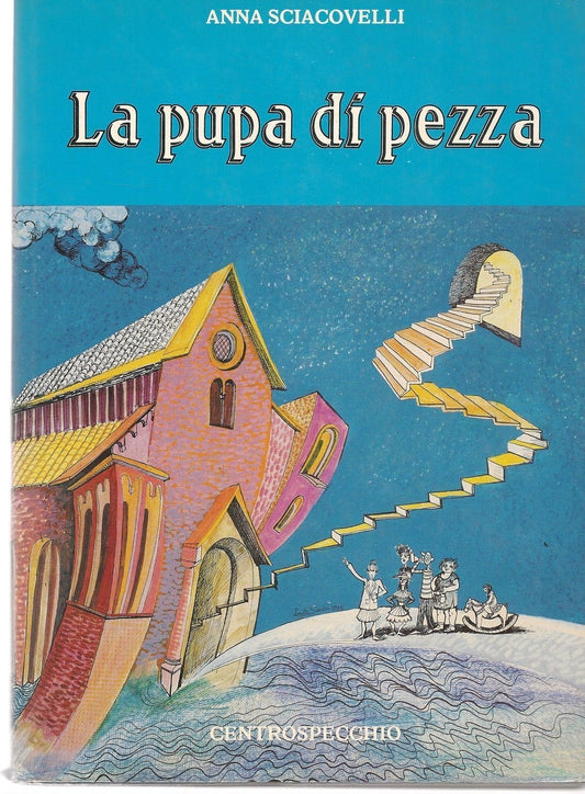 LA PUPA DI PEZZA - ANNA SCIACOVELLI