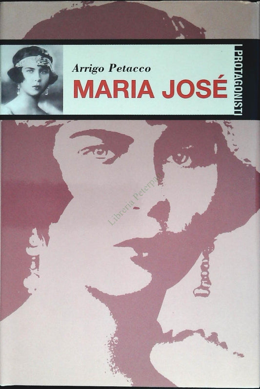 MARIA JOSE' - ARRIGO PETACCO - FAM. CRTISTIANA  2002 - OUTLET DEL LIBRO