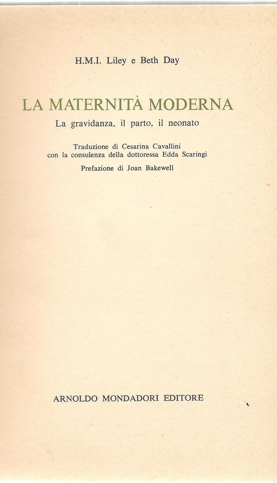 LA MATERNITA' MODERNA - H.M.I. LILEY/BETH DAY