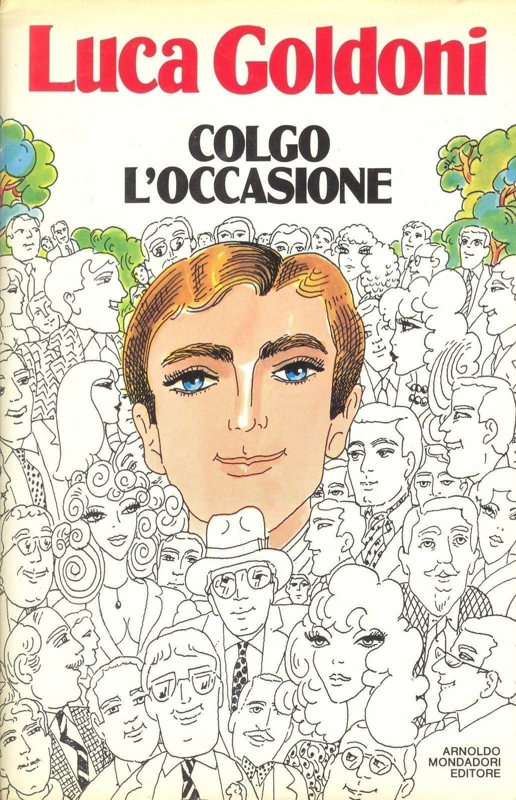 COLGO L'OCCASIONE - LUCA GOLDONI ED. MONDADORI 1985 - OUTLET DELL IBRO