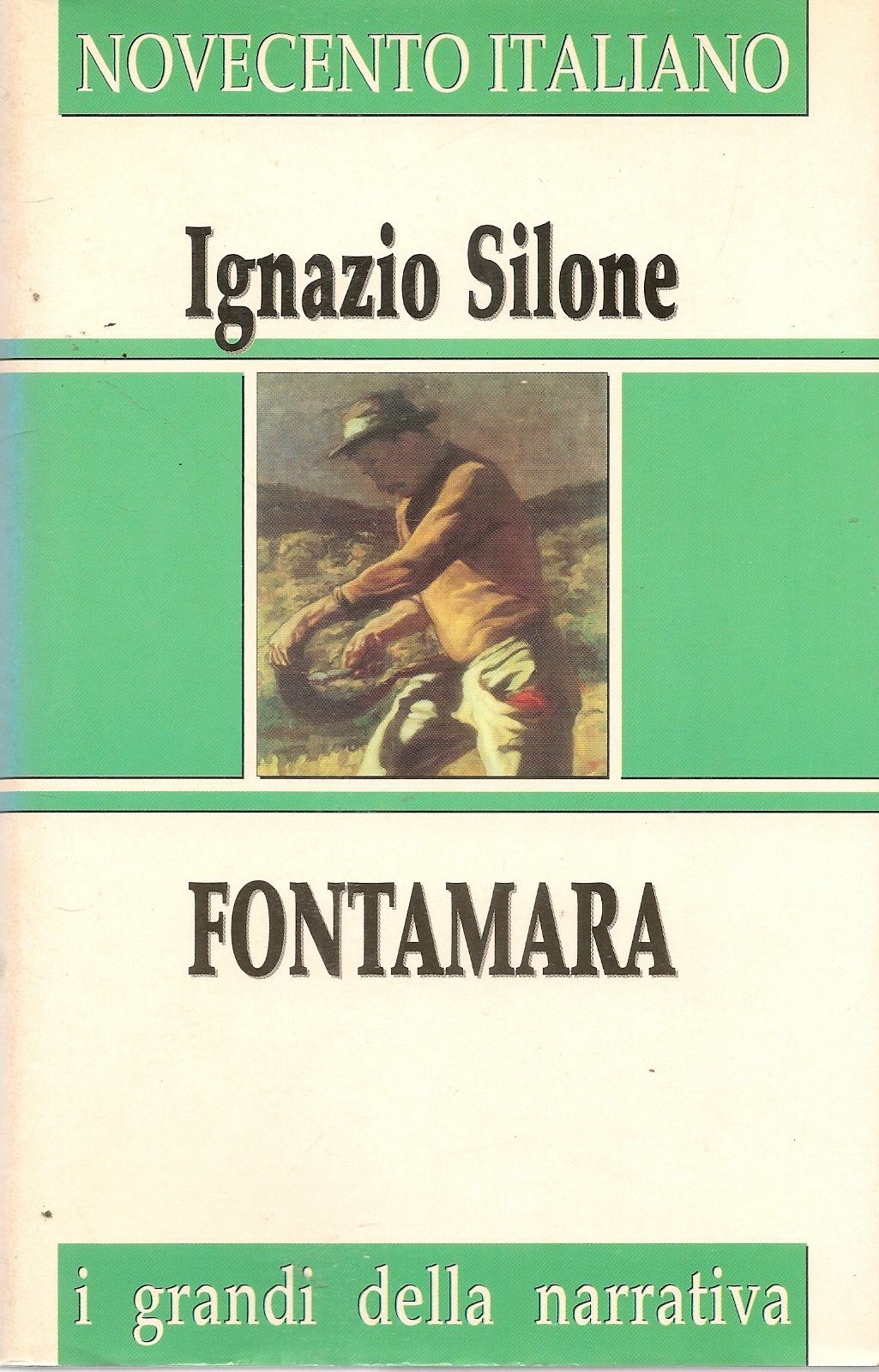 FONTAMARA - IGNAZIO SIULONE - I GERANDI DELLA NARRATIVA - SAN PAOLO 1997