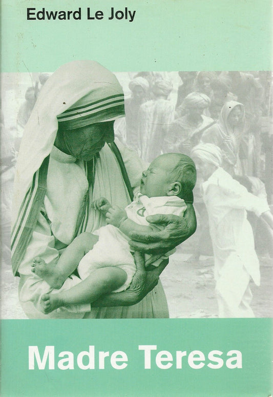 MADRE TERESA - EDWARD LE JOLY - ED. FAM. CRISTIANA 2003 - OUTLET DEL LIBRO