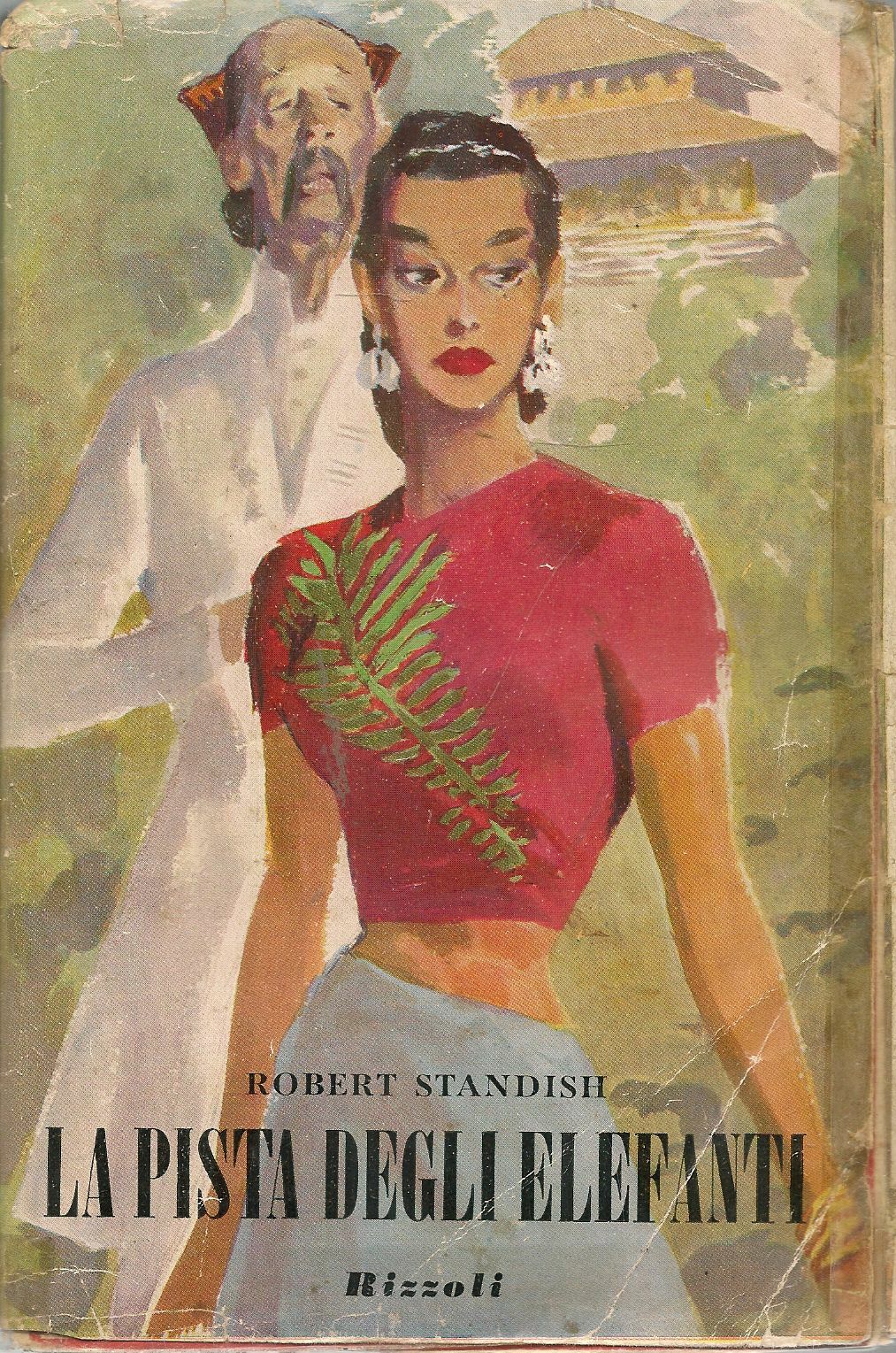 LA PISTA DEGLI ELEFANTI - ROBERT STANDISH - RIZZOLI 1952