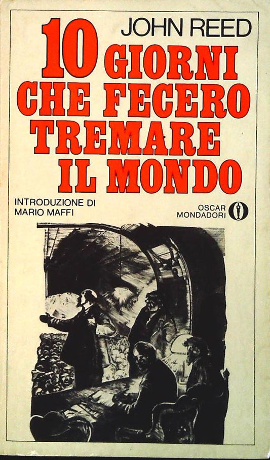 10 GIORNI CHE FECERO TREMARE IL MONDO -JOHN REED-MONDADORI 1982-OUTLET DEL LIBRO