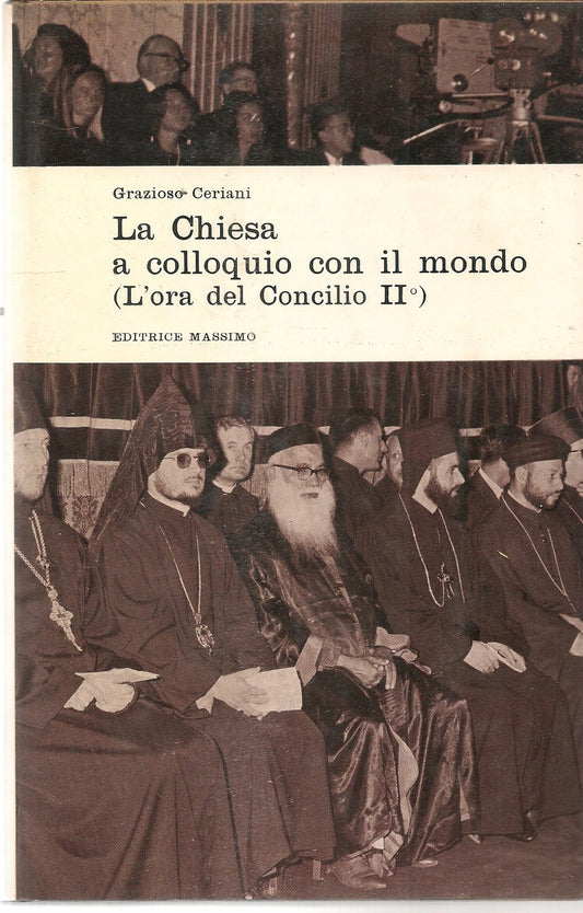 LA CHIESA A COLLOQUIO CON IL MONDO - GRAZIOSO CERIANI