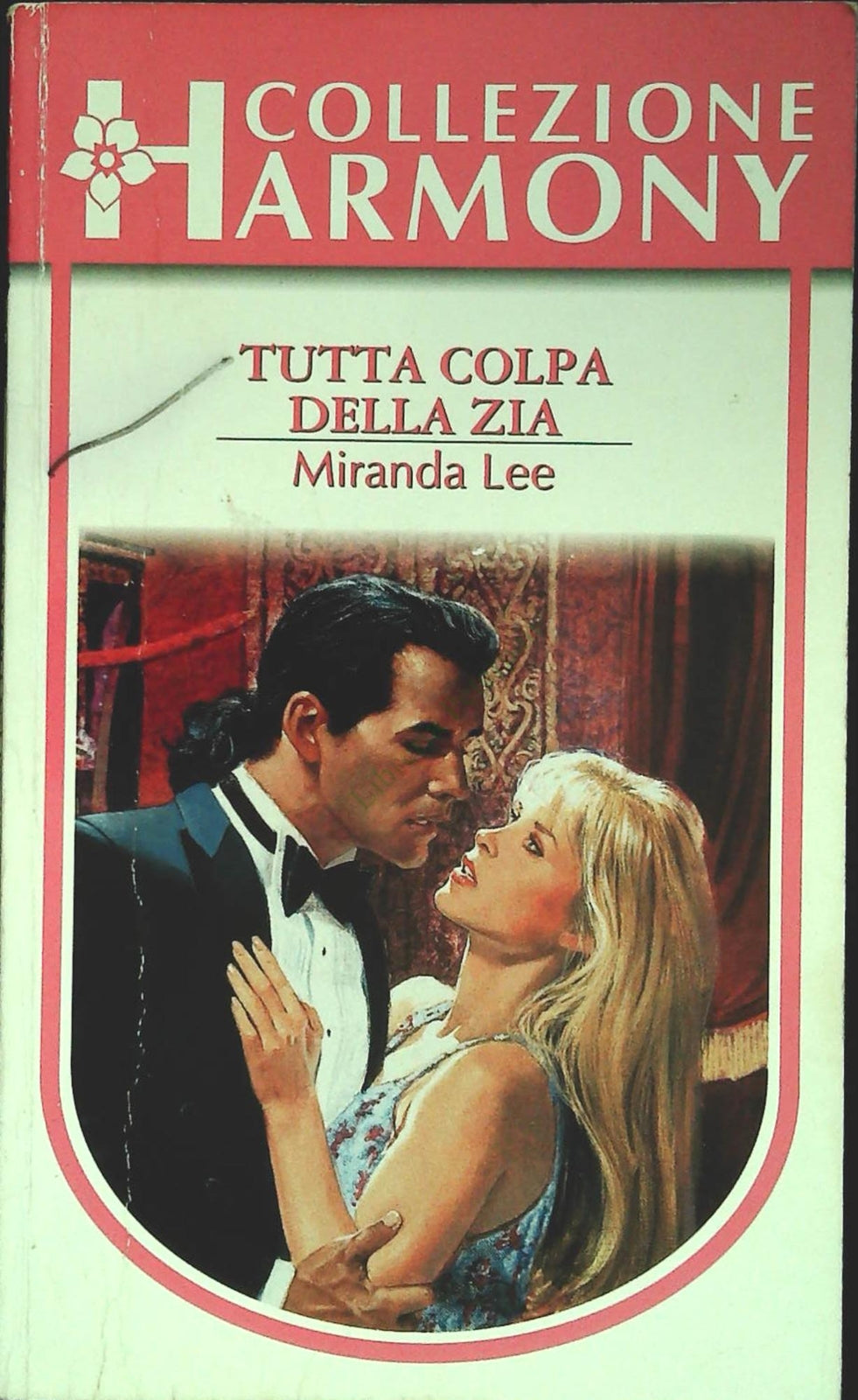 TUTTA COLPA DELLA ZIA - MIRANDA LEE - COLLEZIONE HARMONY N. 1435