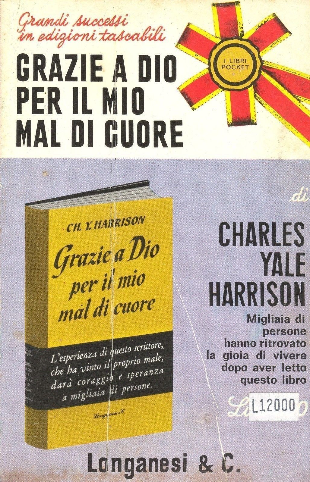 GRAZIE A DIO PER IL MIO MAL DI CUORE - CHARLES YALE HARRISON