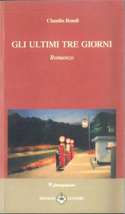 GLI ULTIMI TRE GIORNI - CLAUDIO BONDI'
