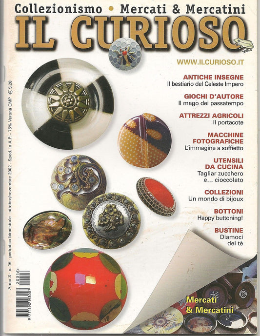 IL CURIOSO n° 16 - ottobre-novembre 2002 - Collezionismo . Mercati & Mercatini