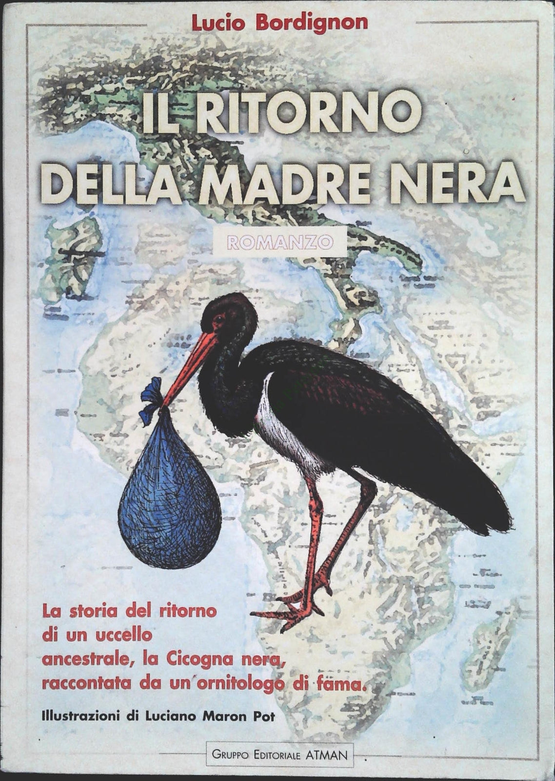 IL RITORNO DELLA MADRE NERA - LUCIO BORDIGNON