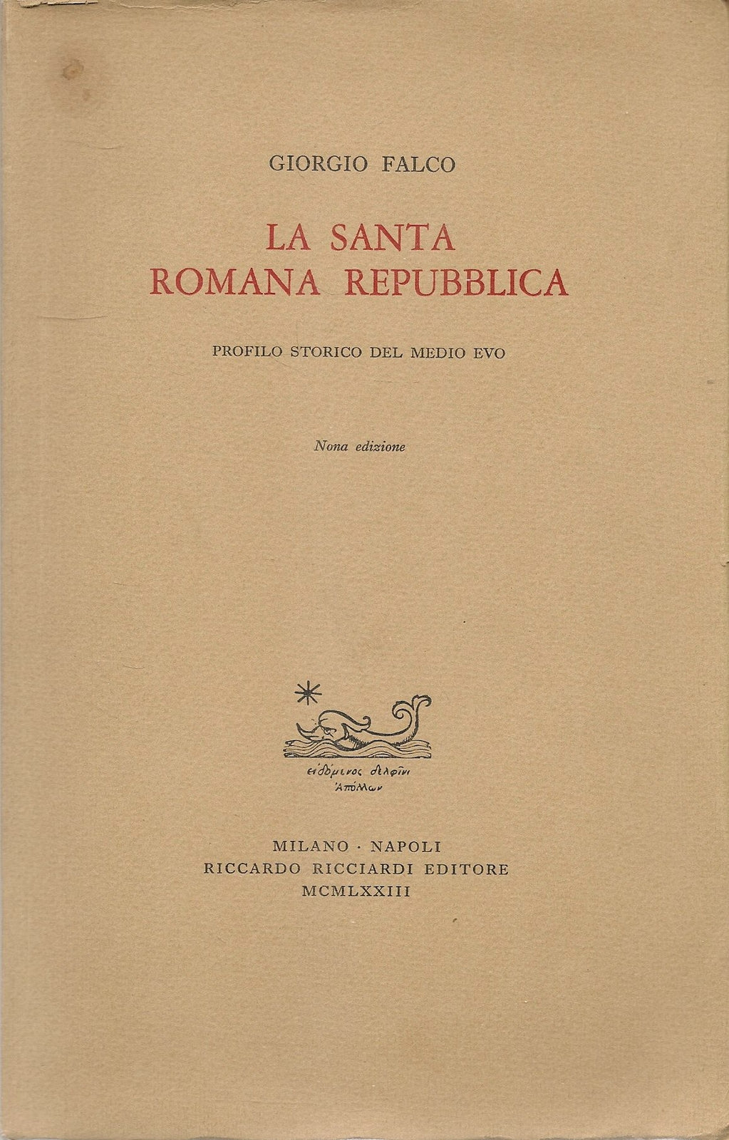 LA SANTA ROMANA REPUBBLICA - GIORGIO FALCO