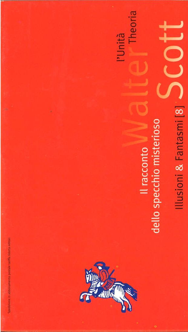 IL RACCONTO DELLO SPECCHIO MISTERIOSO - WALTER SCOTT - L'UNITA'