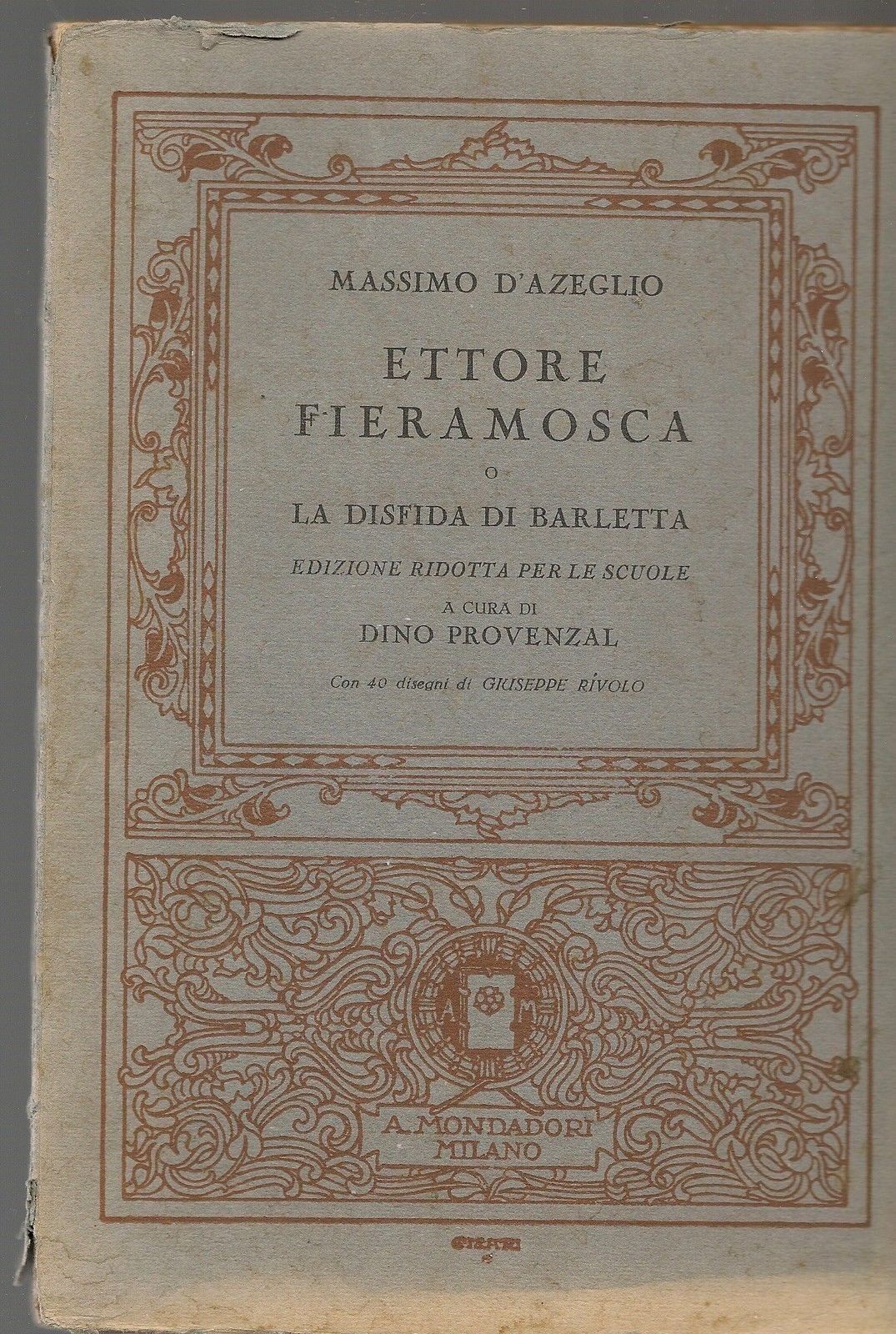 ETTORE FIERAMOSCA O LA DISFIDA DI BARLETTA - MASSIMO D'