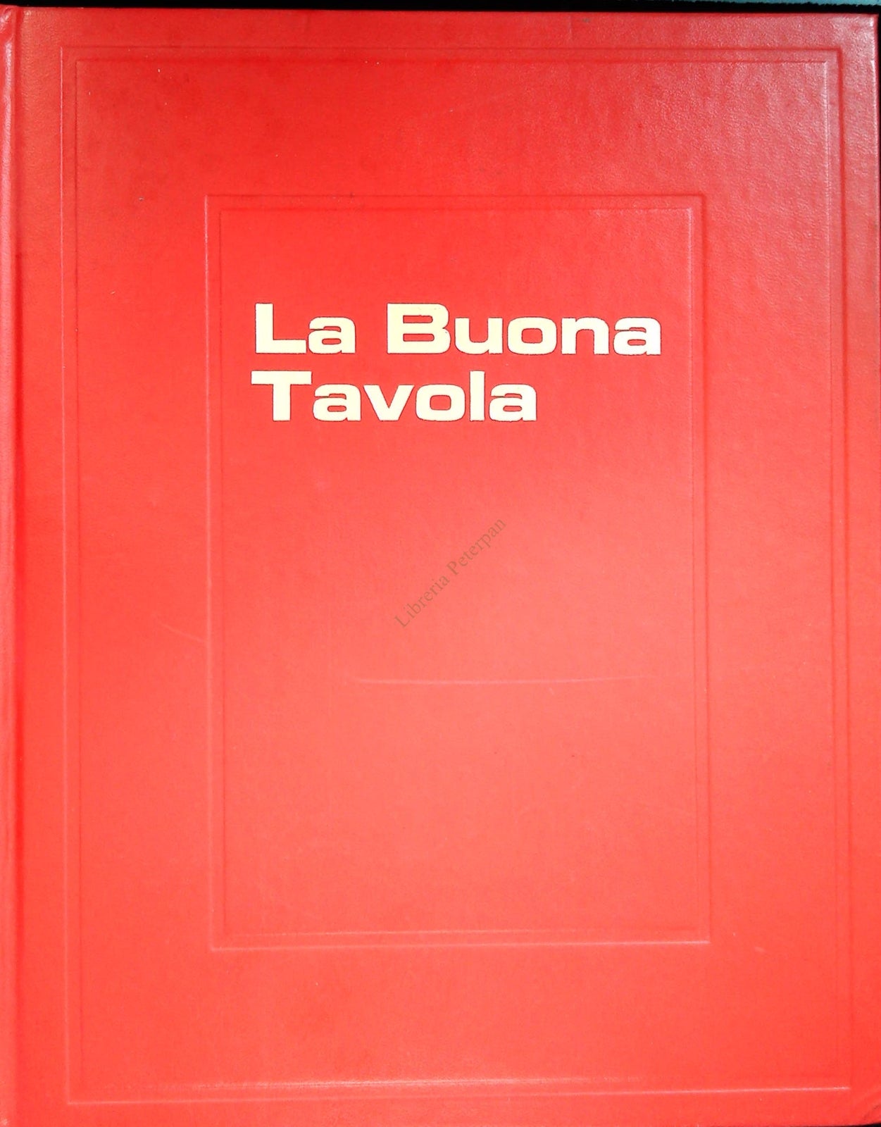LA BUONA TAVOLA - IST. ED. MODERNO 1975 - OUTLET DEL LIBRO