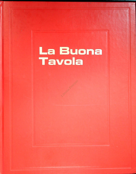 LA BUONA TAVOLA - IST. ED. MODERNO 1975 - OUTLET DEL LIBRO