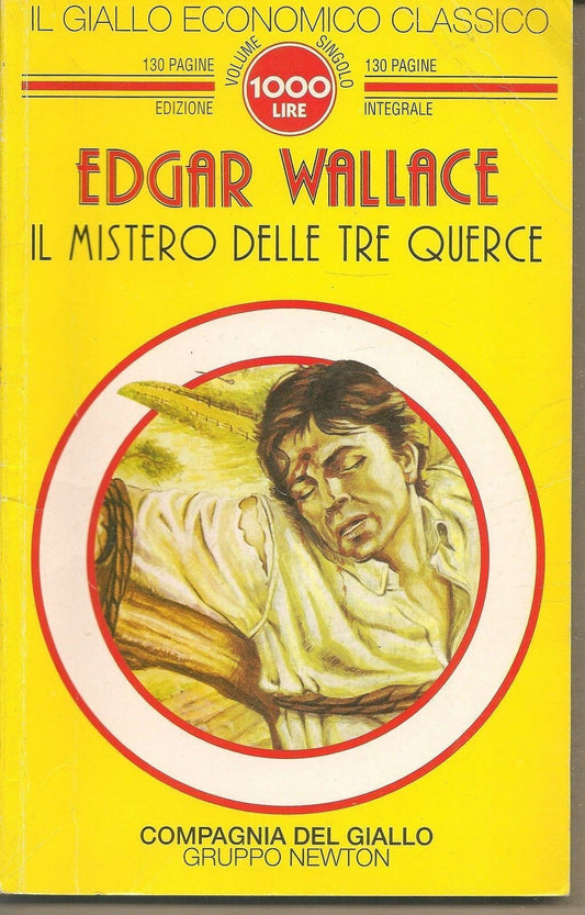 IL MISTERO DELLE TRE QUERCE - EDGAR WALLACE    Compagnia del
