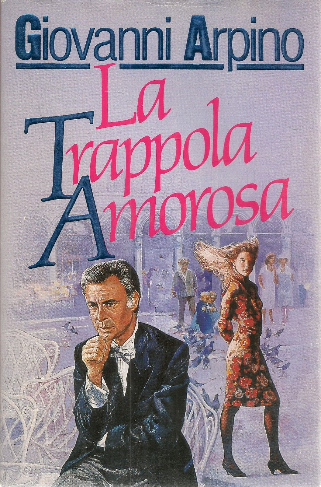 LA TRAPPOLA AMOROSA - GIOVANNI ARPINO - EUROCLUB 1988