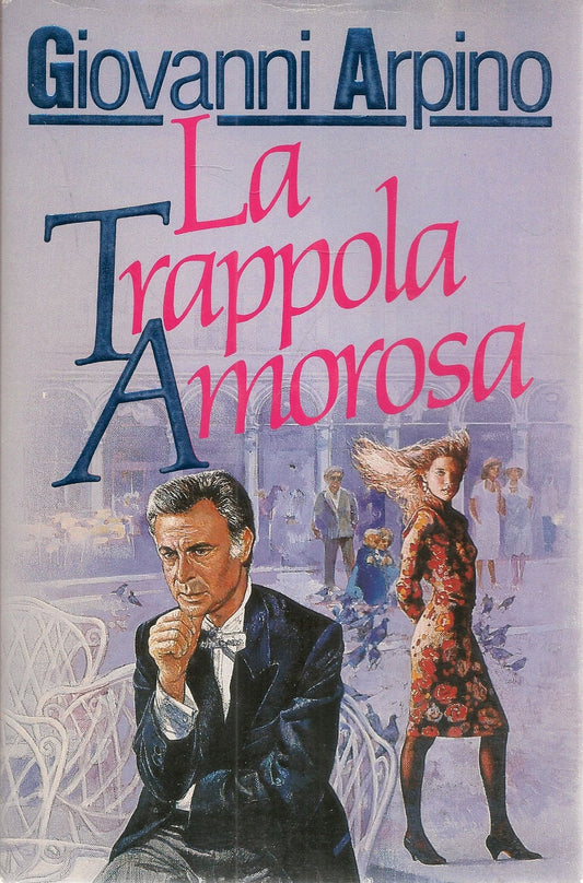LA TRAPPOLA AMOROSA - GIOVANNI ARPINO - EUROCLUB 1988