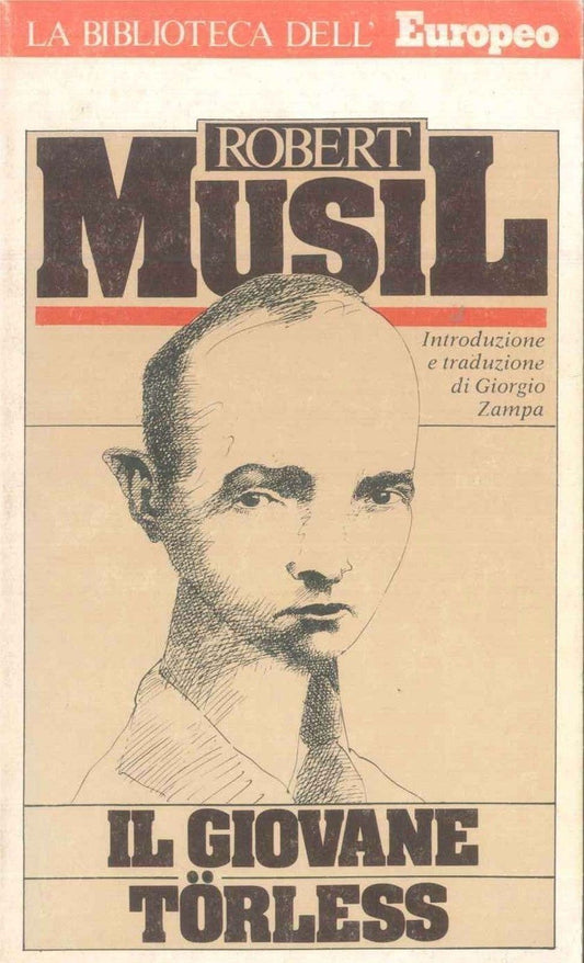 IL GIOVANE TORLESS - ROBERT MUSIL - LA BIBLIOTECA DELL'EUROPEO