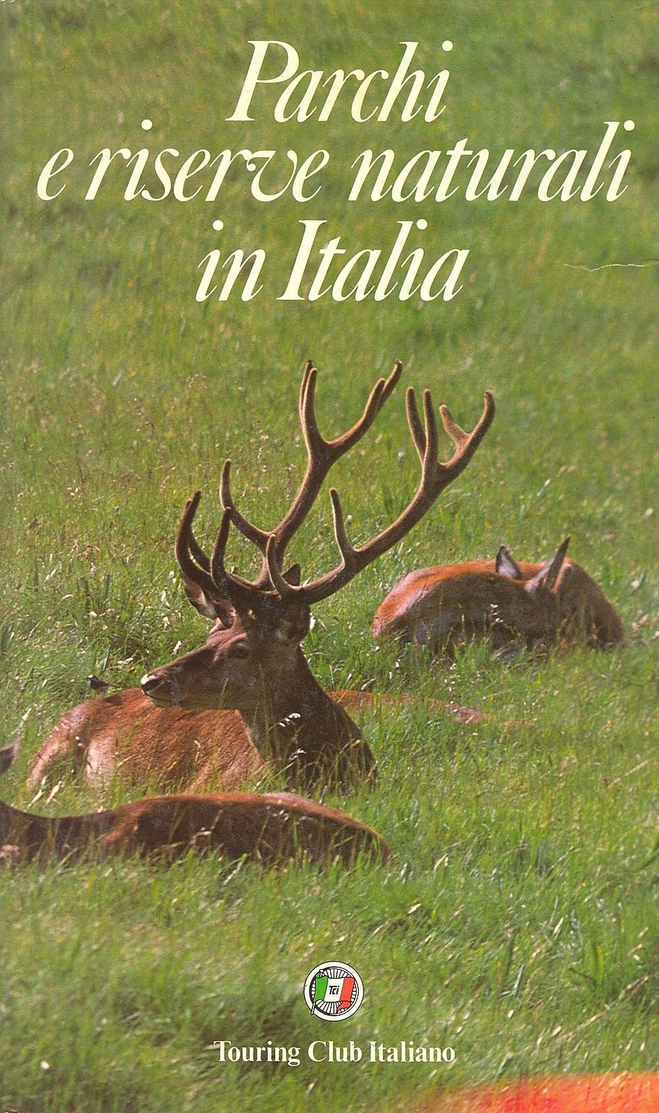 PARCHI E RISERVE NATURALI IN ITALIA  - TCI