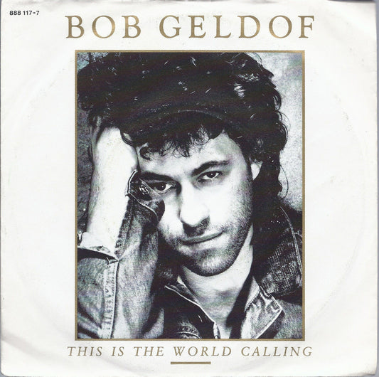 THIS IS THE WORLD CALLING - TALK ME UP - BOB GELDOF