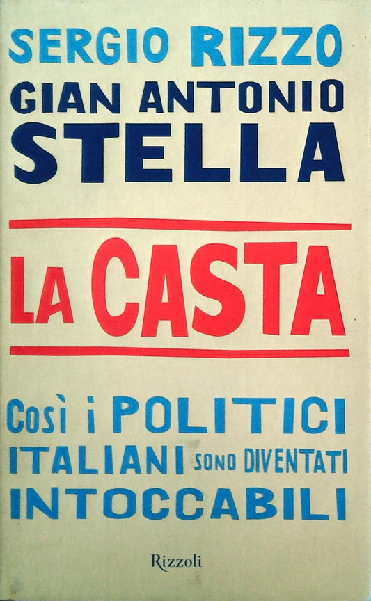 LA CASTA - STELLA-RIZZO - RIZZOLI 2007 - OUTLET DEL LIBRO