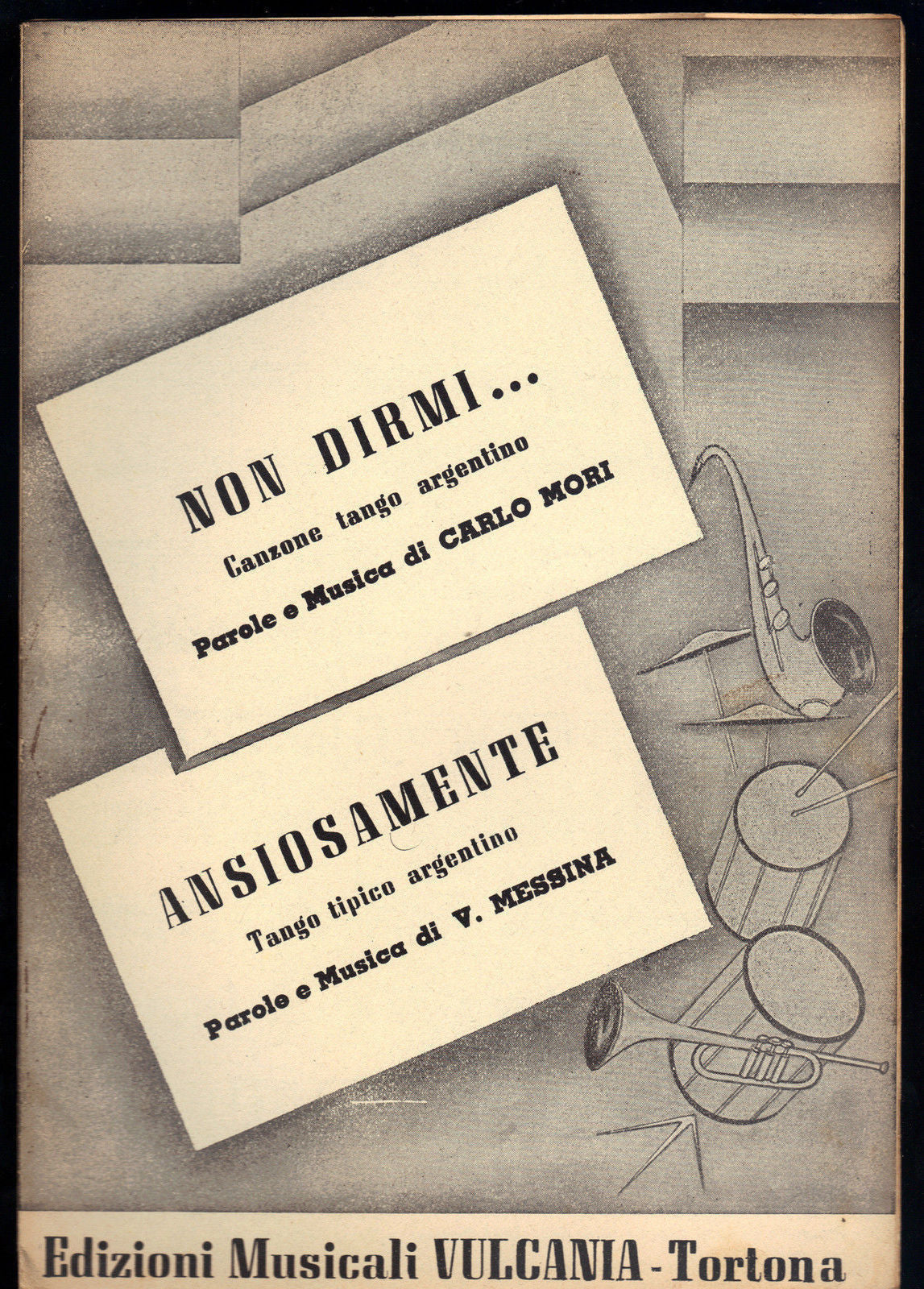 NON DIRMI... (C. Mori) - ANSIOSAMENTE (V. Messina) = Tango argentino # SPARTITO