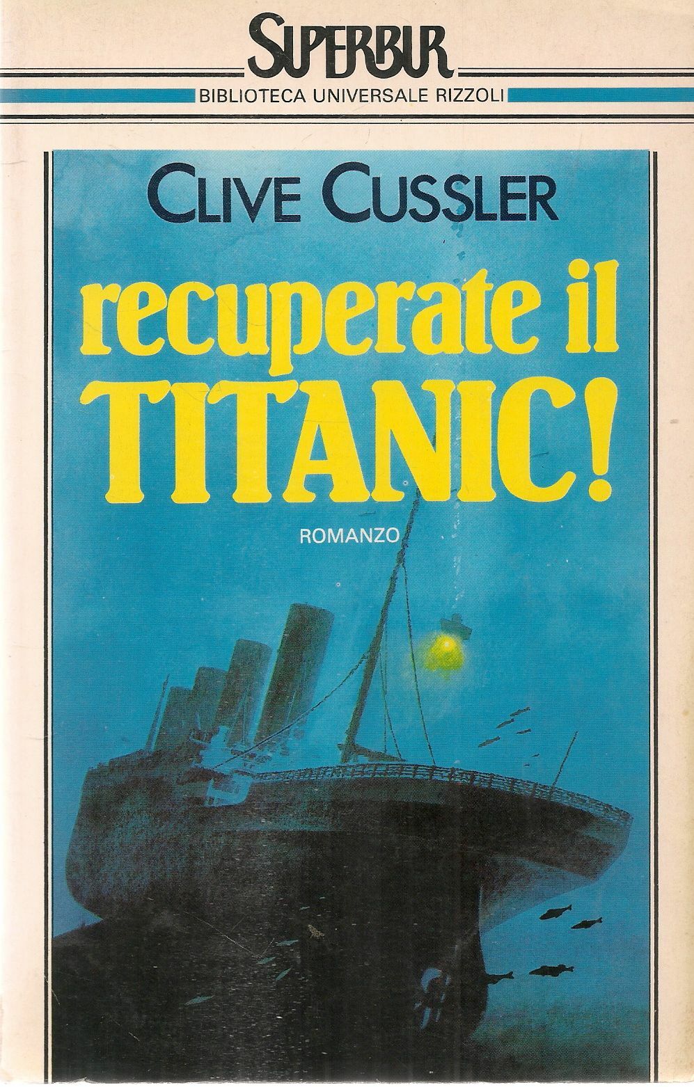 RECUPERATE IL TITANIC - CLIVE CUSSLER