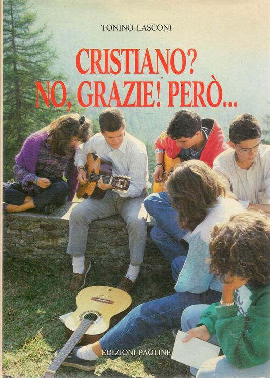 CRISTIANO? NO GRAZIE. PERO'... - TONINO LASCONI