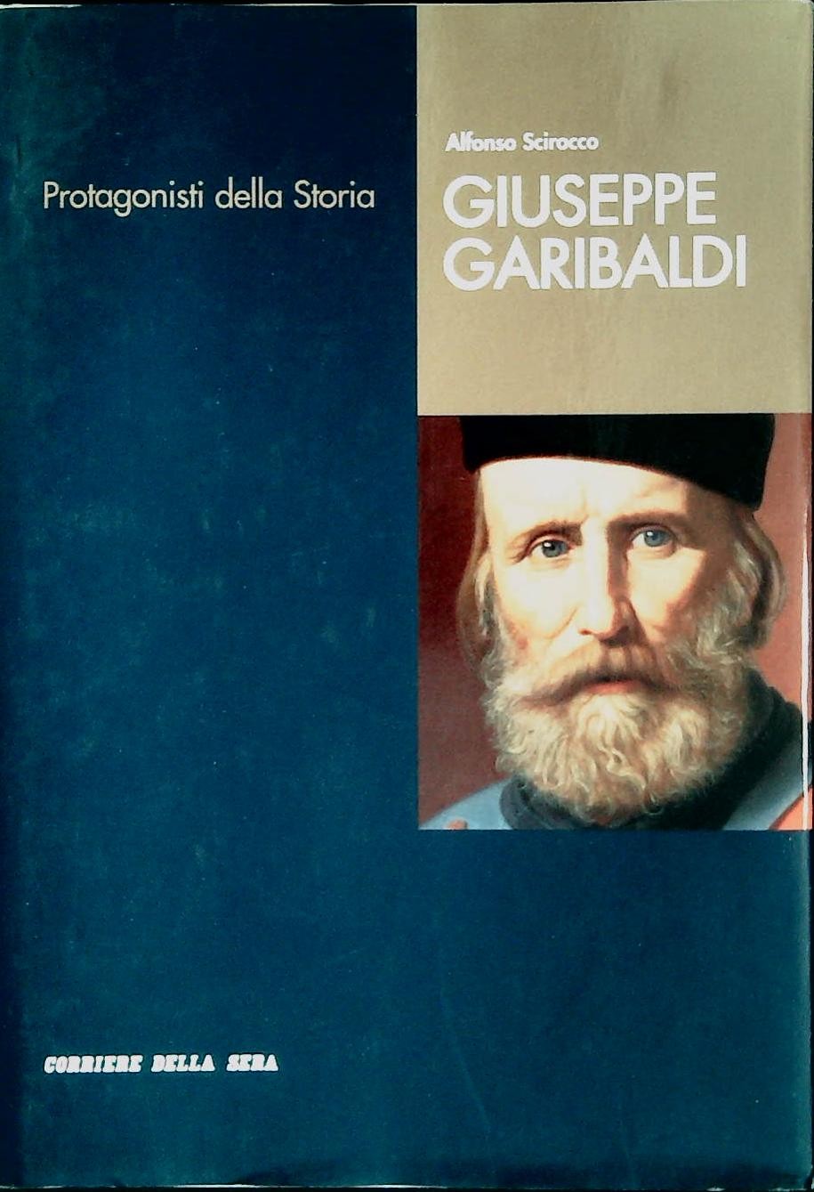 GIUSEPPE GARIBALDI - ALFONSO SCIROCCO -CORRIERE DELLA SERA 2005-OUTLET DEL LIBRO