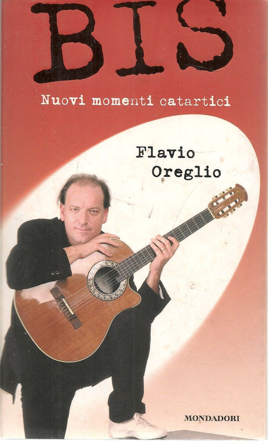 BIS NUOVI MOMENTI CATARTICI - FLAVI OOREGLIO - ED. MONDADORI 2003