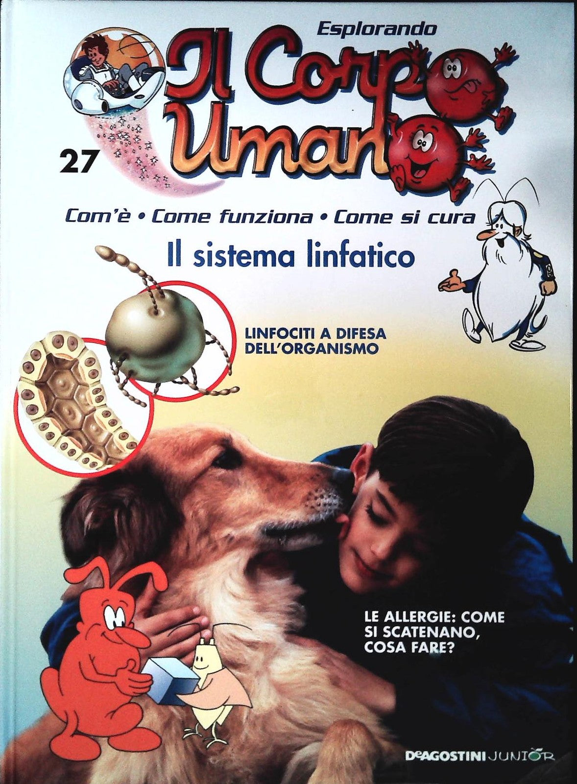 ESPLORANDO IL CORPO UMANO N. 27 - IL SISTEMA LINFATICO - DE AGOSTINI JUNIOR 2003